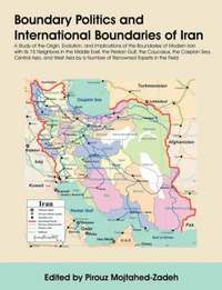 bokomslag Boundary Politics and International Boundaries of Iran