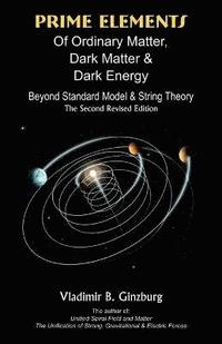 bokomslag Prime Elements of Ordinary Matter, Dark Matter & Dark Energy