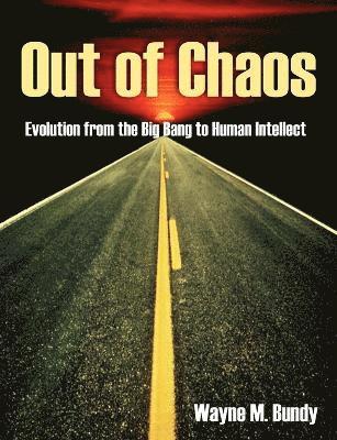 Wayne M Bundy, Wayne M. Bundy - Out of Chaos, Häftad