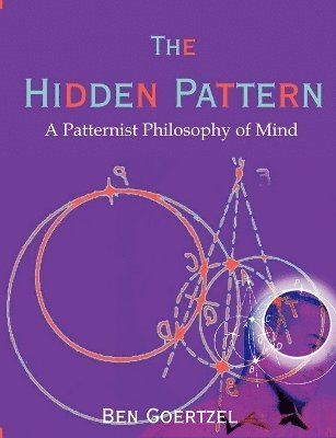 Ben Goertzel - Hidden Pattern, Häftad