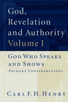 Carl F. H. Henry, Carl F H Henry - God, Revelation and Authority, Häftad