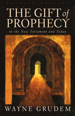 Gift Of Prophecy In The New Testament And Today 1