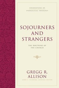 bokomslag Sojourners and Strangers