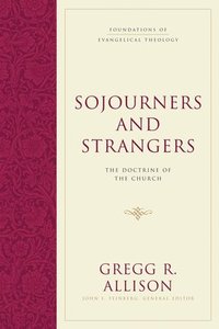 bokomslag Sojourners and Strangers