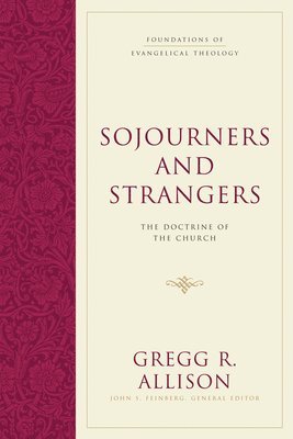 bokomslag Sojourners and Strangers