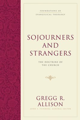 bokomslag Sojourners and Strangers
