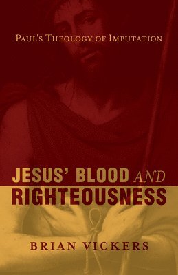 bokomslag Jesus' Blood and Righteousness