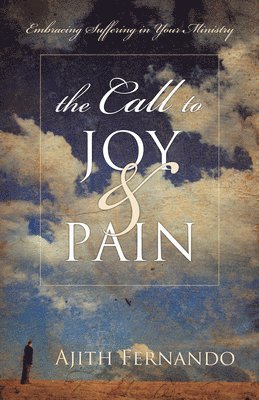 The Call to Joy and Pain 1