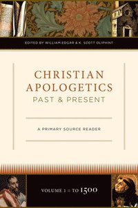 bokomslag Christian Apologetics Past and Present