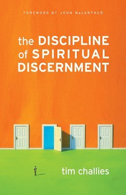 bokomslag The Discipline of Spiritual Discernment