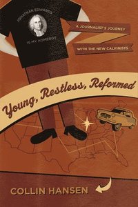 bokomslag Young, Restless, Reformed