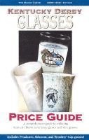bokomslag The Blood-horse Kentucky Derby Glasses Price Guide
