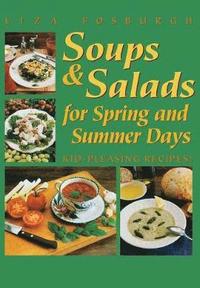 bokomslag Soups and Salads for Spring and Summer Days