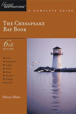 Explorer's Guide Chesapeake Bay: A Great Destination 1