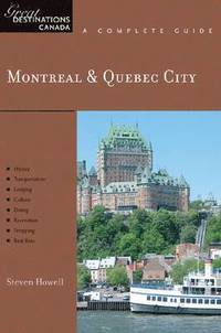 bokomslag Explorer's Guide Montreal & Quebec City: A Great Destination