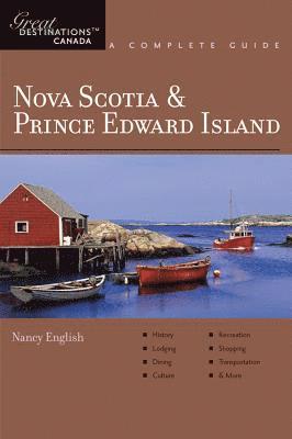 Explorer's Guide Nova Scotia & Prince Edward Island: A Great Destination