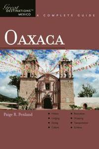 bokomslag Explorer's Guide Oaxaca: A Great Destination