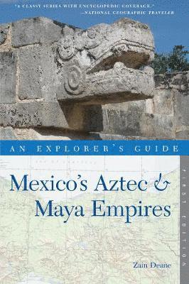 Explorer's Guide Mexico's Aztec & Maya Empires 1