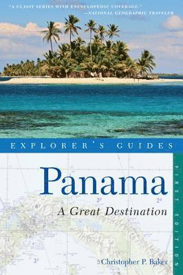 bokomslag Explorer's Guide Panama: A Great Destination