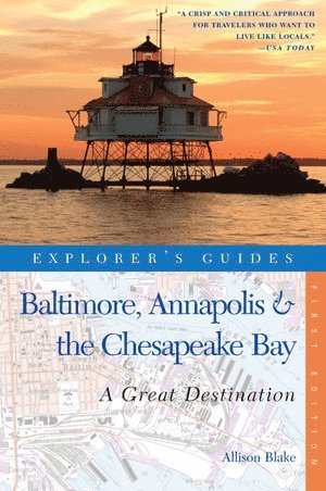 bokomslag Explorer's Guide Baltimore, Annapolis & The Chesapeake Bay: A Great Destination