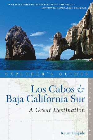 bokomslag Explorer's Guide Los Cabos & Baja California Sur: A Great Destination