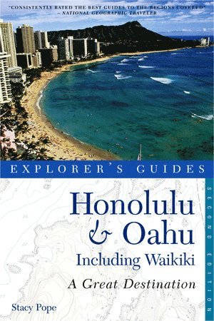 Stacy Pope - Explorer's Guide Honolulu & Oahu: A Great Destination, Häftad