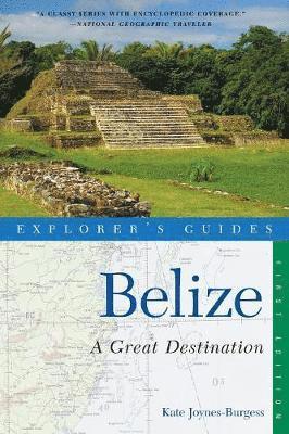 bokomslag Explorer's Guide Belize: A Great Destination
