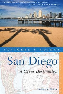 Debbie K. Hardin - Explorer's Guide San Diego: A Great Destination, Häftad