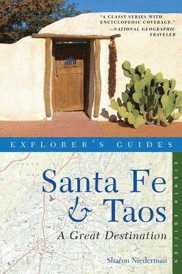 Explorer's Guide Santa Fe & Taos: A Great Destination 1