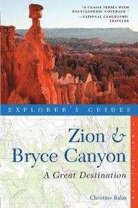 bokomslag Explorer's Guide Zion & Bryce Canyon: A Great Destination