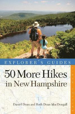 bokomslag Explorer's Guide 50 More Hikes in New Hampshire