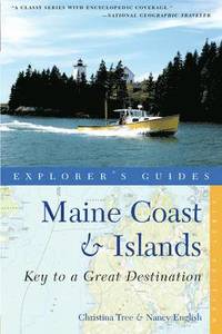 bokomslag Explorer's Guide Maine Coast & Islands: Key to a Great Destination