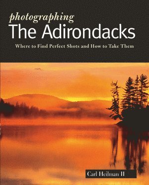Photographing the Adirondacks