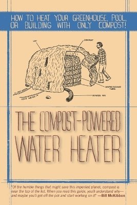 The Compost-Powered Water Heater 1