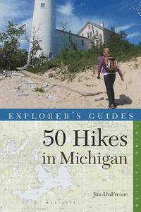 bokomslag Explorer's Guide 50 Hikes in Michigan