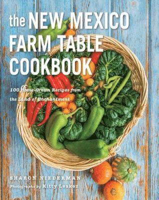 Sharon Niederman - New Mexico Farm Table Cookbook, Häftad