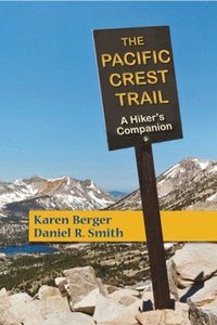 bokomslag The Pacific Crest Trail