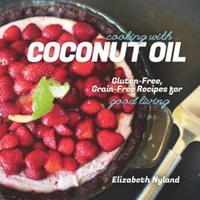 bokomslag Cooking with Coconut Oil