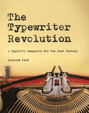 Richard Polt - Typewriter Revolution, Häftad