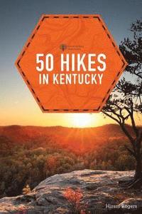 bokomslag 50 Hikes in Kentucky