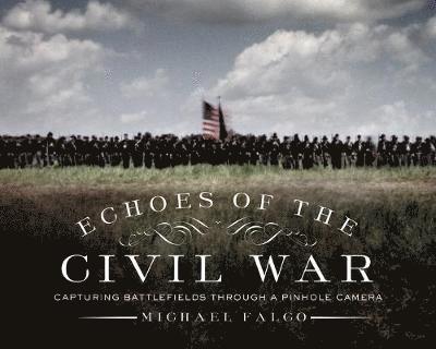 Echoes of the Civil War 1