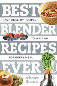 bokomslag Best Blender Recipes Ever