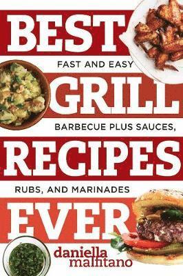 Best Grill Recipes Ever 1