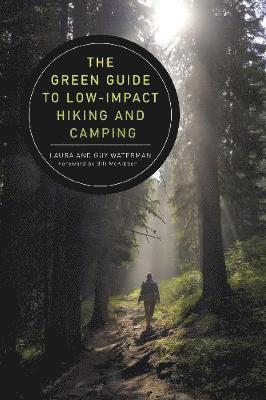 The Green Guide to Low-Impact Hiking and Camping 1