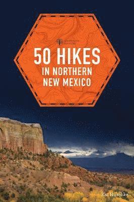 50 Hikes in Northern New Mexico 1