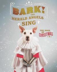 bokomslag Bark! The Herald Angels Sing