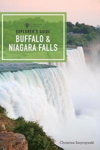 bokomslag Explorer's Guide Buffalo & Niagara Falls