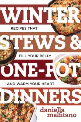 Winter Stews & One-Pot Dinners 1