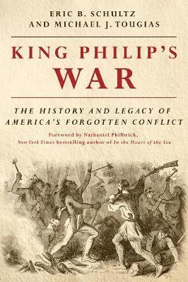 Eric B. Schultz, Michael J. Tougias, Eric B Schultz, Michael J Tougias - King Philip's War, Häftad