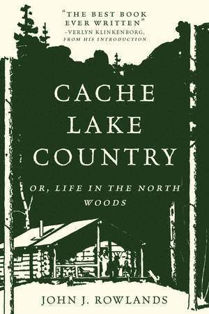 John J. Rowlands, John J Rowlands - Cache Lake Country, Häftad